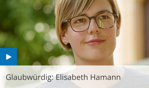 Glaubwürdig: Elisabeth Hamann