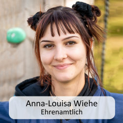 Anna-Louisa Wiehe
<br />Ehrenamtlich Wiehe