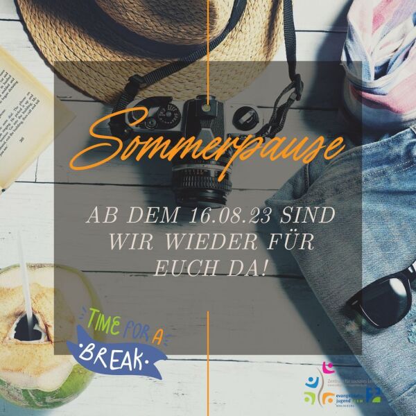 Sommerpause 2023 Sommerpause 2023